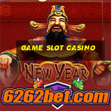 game slot casino