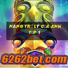 nàng trợ lý của anh tập 1