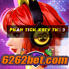 Phân tích XSTV Thứ 3