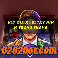 kết quả xổ số tây ninh trong tháng