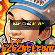 dàn đề 60 số vip