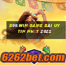 B99.Win Game Bài Uy Tín Nhất 2022