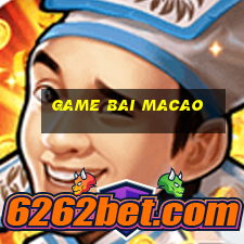 game bai macao