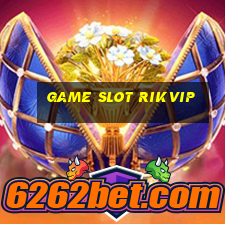 Game Slot Rikvip