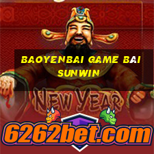 Baoyenbai Game Bài Sunwin