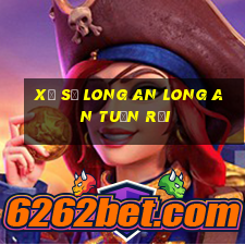 xổ số long an long an tuần rồi