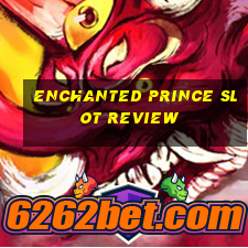 enchanted prince slot review