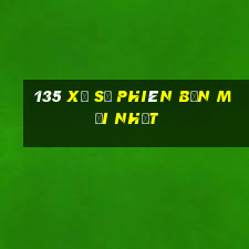 135 xổ số phiên bản mới nhất