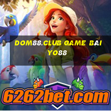 Dom88.Club Game Bài Yo88