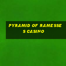 pyramid of ramesses casino