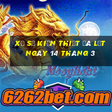 xổ số kiến thiết đà lạt ngày 14 tháng 3