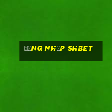 đăng nhập shbet