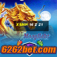 xsmn 16 2 21