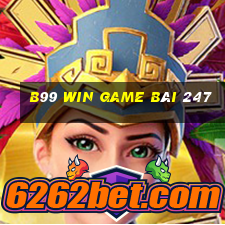 B99 Win Game Bài 247