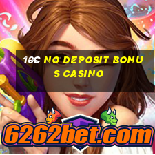 10€ no deposit bonus casino