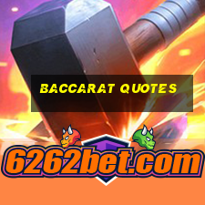 baccarat quotes