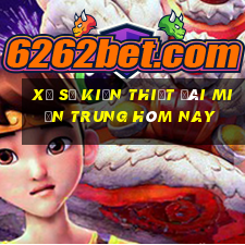 xổ số kiến thiết đài miền trung hôm nay