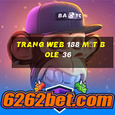 Trang web 188 mặt Bole 36