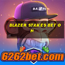 blazer stakes bet on