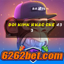 doi hinh khac che 433