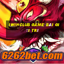 Iwinclub Game Bài Giải Trí