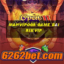 Manvipogr Game Bài Rikvip