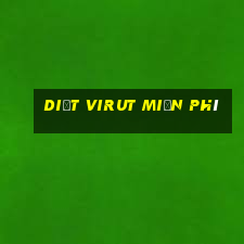 diệt virut miễn phí