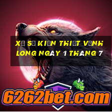 xổ số kiến thiết vĩnh long ngày 1 tháng 7