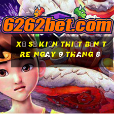 xổ số kiến thiết bến tre ngày 9 tháng 8