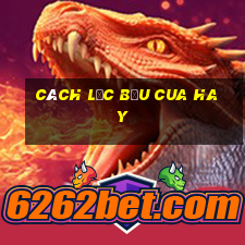 cách lắc bầu cua hay