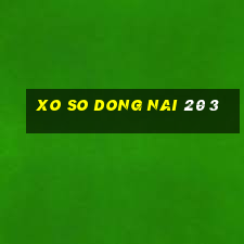 xo so dong nai 20 3