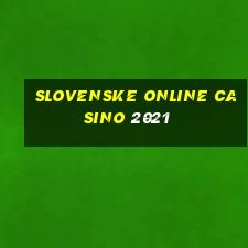 slovenske online casino 2021