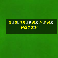 xổ số thứ 6 hà nội hàng tuần