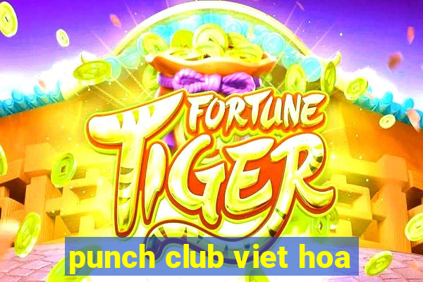 punch club viet hoa