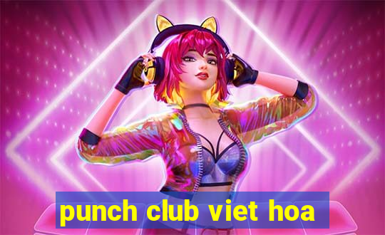 punch club viet hoa