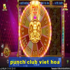 punch club viet hoa