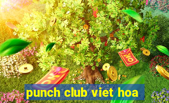 punch club viet hoa