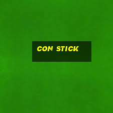 con stick