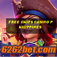 free chips casino philippines