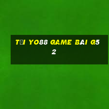 Tải Yo88 Game Bài G52