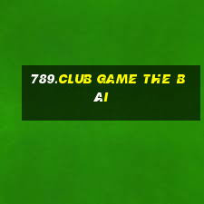 789.Club Game The Bài