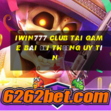 Iwin777 Club Tai Game Bài Đổi Thưởng Uy Tín