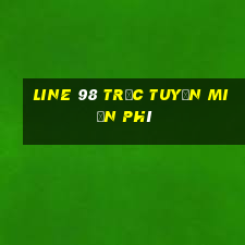 line 98 trực tuyến miễn phí