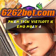 phân tích vietlott KENO ngày 4