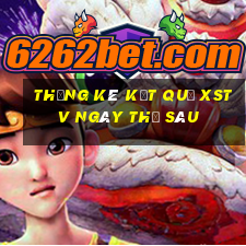 THỐNG KÊ KẾT QUẢ XSTV ngày thứ sáu