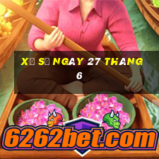 xổ số ngày 27 tháng 6