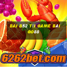 Bai B52 Tải Game Bài Go88