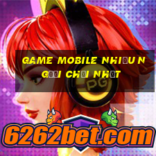 game mobile nhiều người chơi nhất