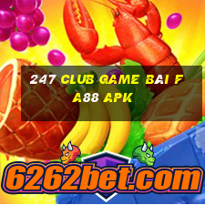 247 Club Game Bài Fa88 Apk