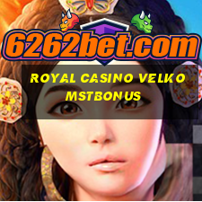 royal casino velkomstbonus